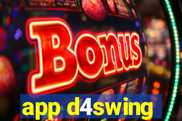 app d4swing